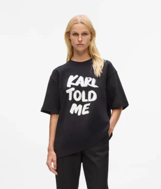 Exkluzivní volné tričko „Karl told me“