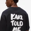 Exkluzivní volné tričko „Karl told me“ Exkluzivní volné tričko „Karl told me“