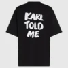 Exkluzivní volné tričko „Karl told me“ Exkluzivní volné tričko „Karl told me“